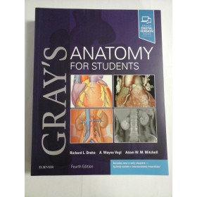 ANATOMY  FOR  STUDENTS * GRAY'S  -  Richard L. Drake * A. Wayne Vogl * Adam W. M. Mitchell 